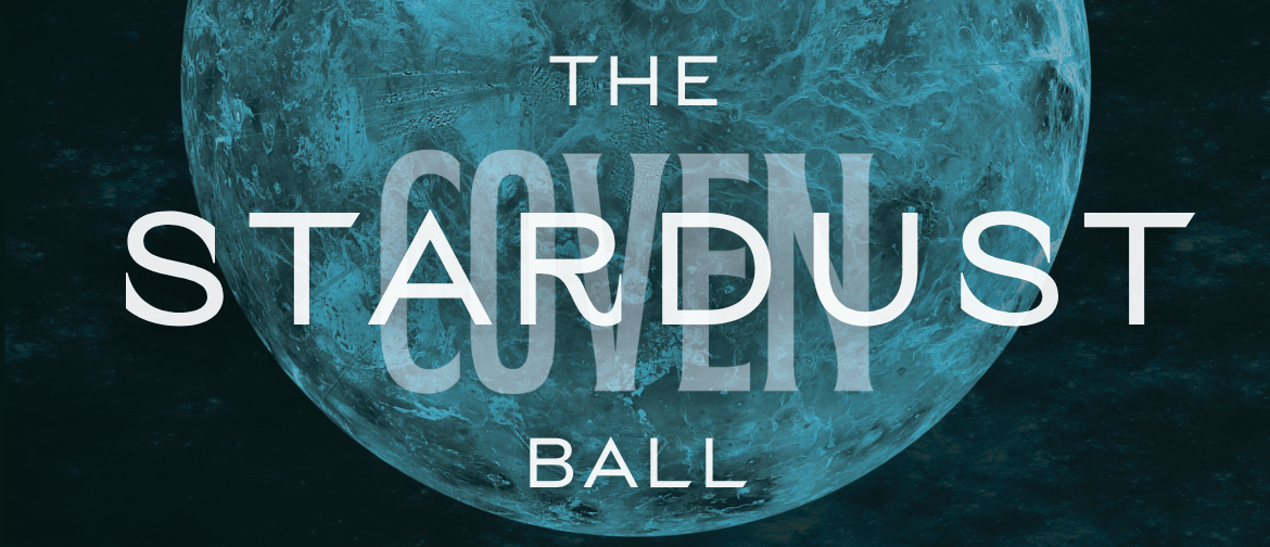 The Coven Ball: Stardust