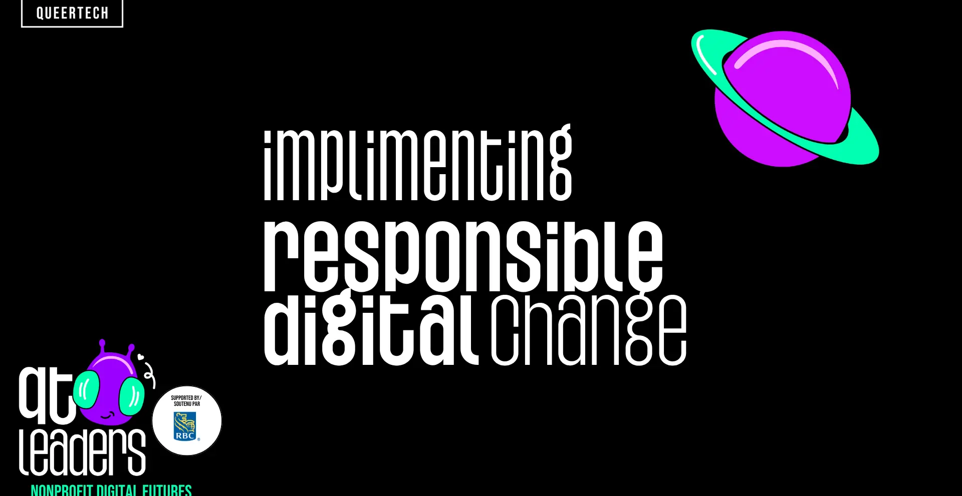 QT Leaders Nonprofit: Implementing Responsible Digital Change