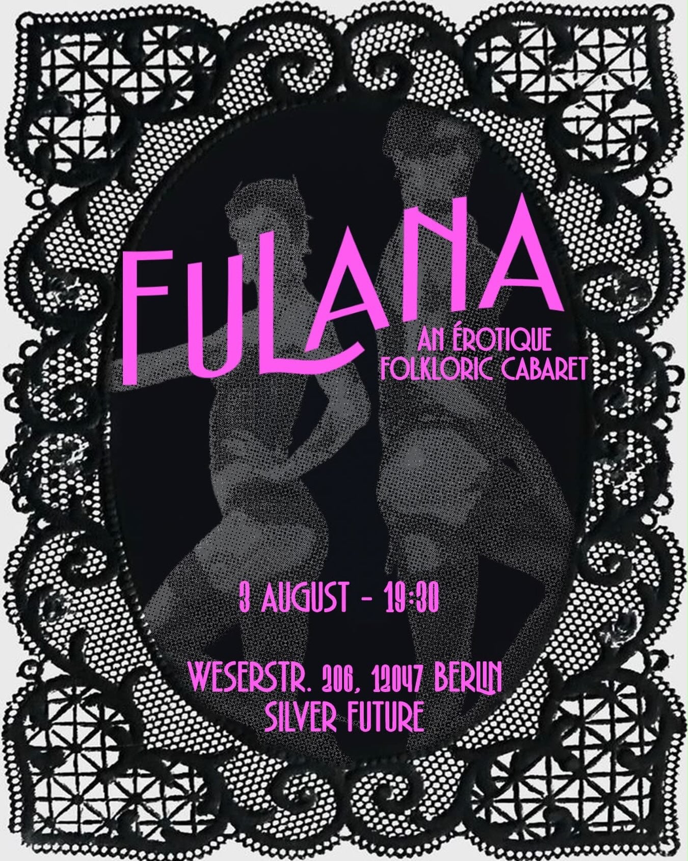 Fulana!! An Érotique Folkloric Cabaret