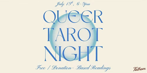 Queer Tarot Night at Fathom