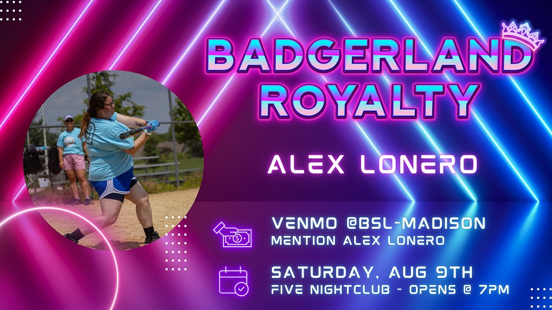 Badgerland Pride Softball Royalty Drag Show 2025